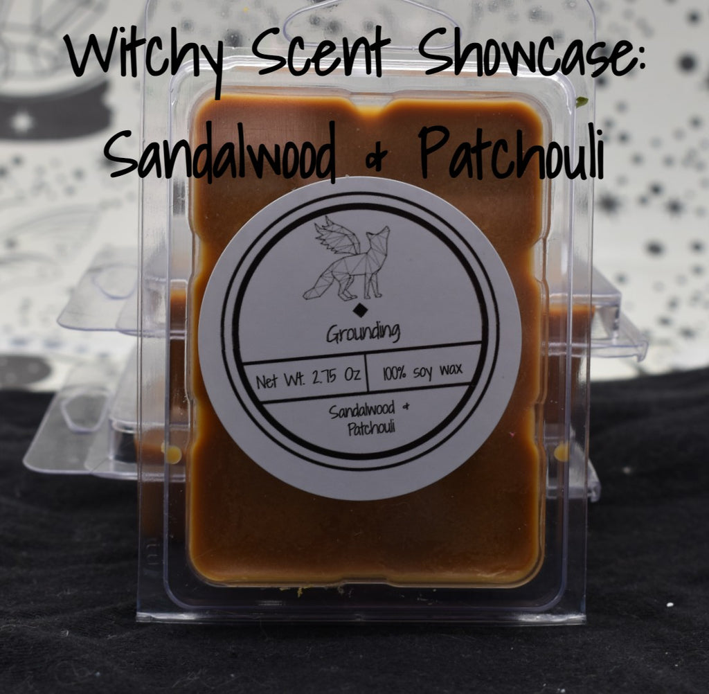Witchy Scent Showcase: Sandalwood and Patchouli